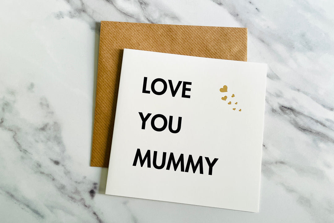Love You Mummy Card