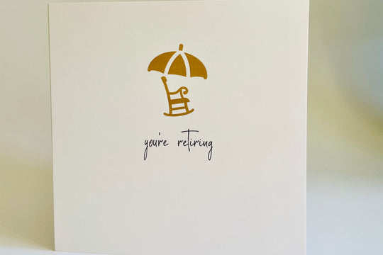 You're Retiring Card