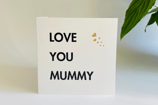 Love You Mummy Card